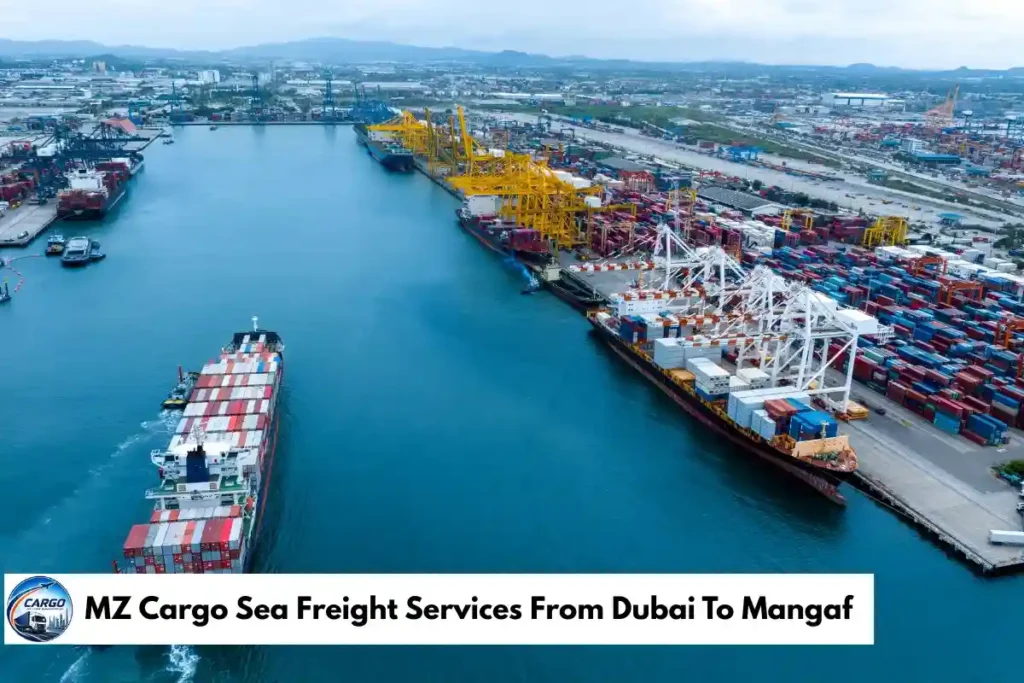 MZ Cargo Sea Freight Services From Dubai To Mangaf
