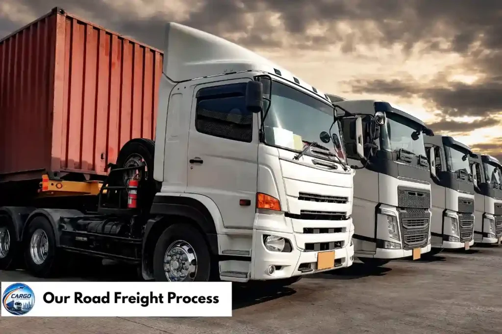 Our Road Freight Process