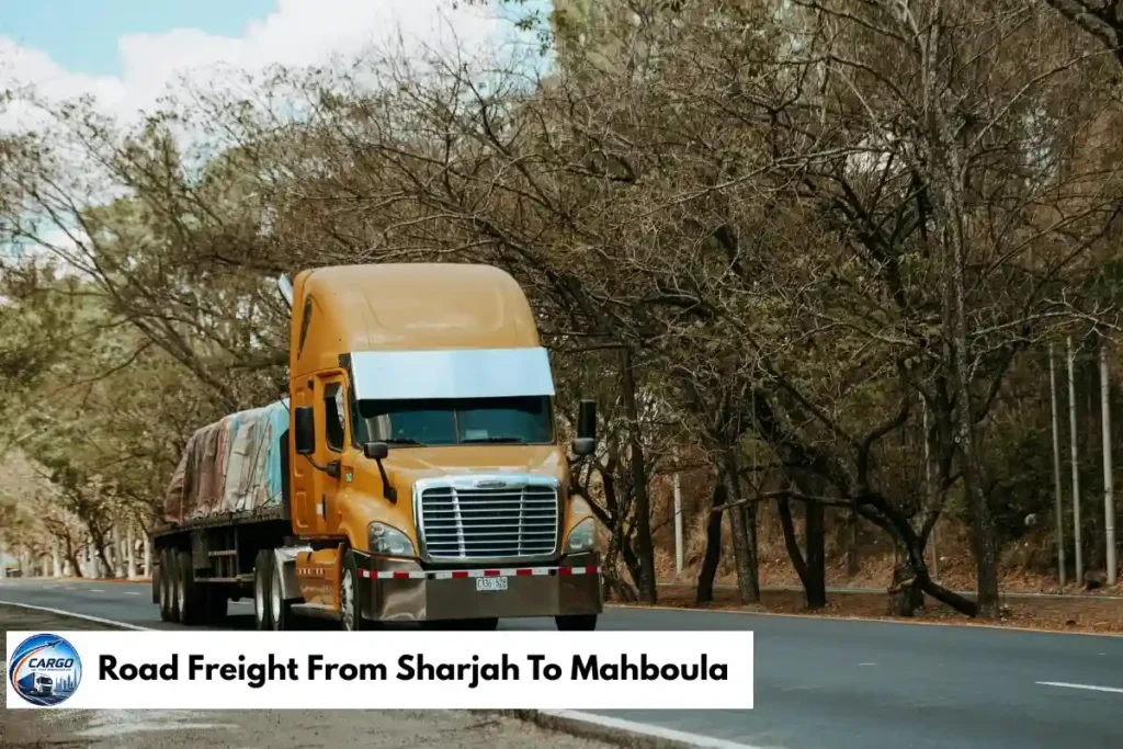 Road Freight From Sharjah To Mahboula