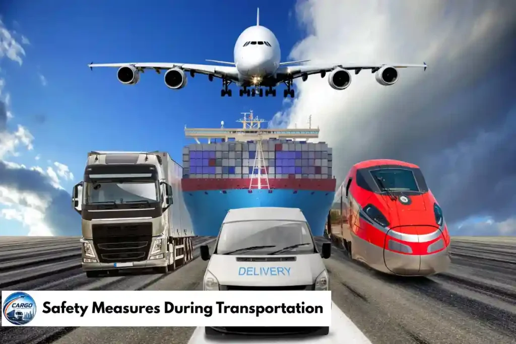 Safety Measures During Transportation
