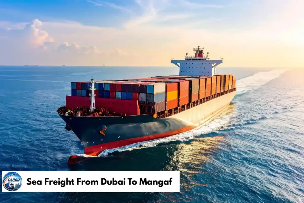 Sea Freight From Dubai To Mangaf