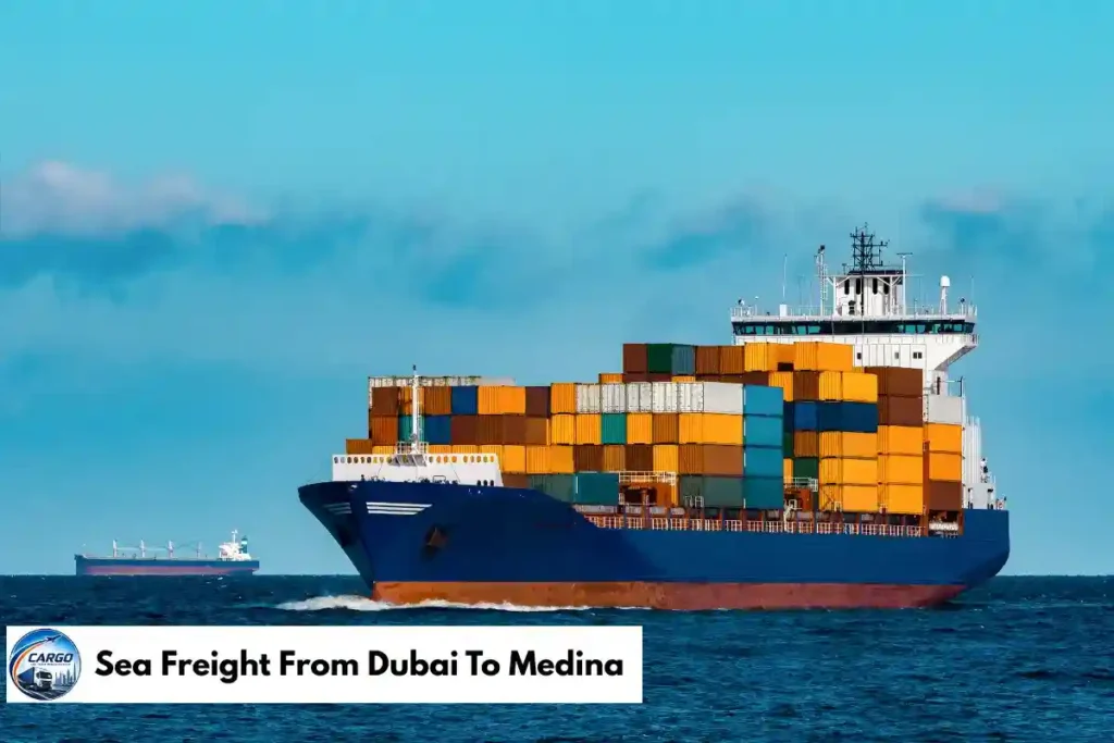 Sea Freight From Dubai To Medina