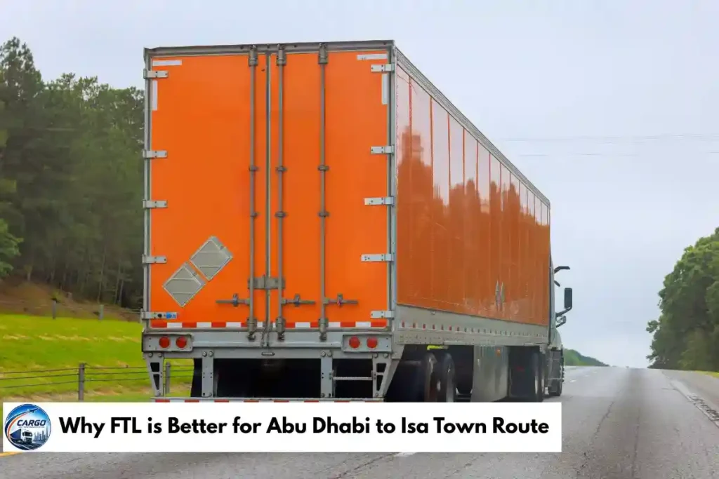Why FTL is Better for Abu Dhabi to Isa Town Route
