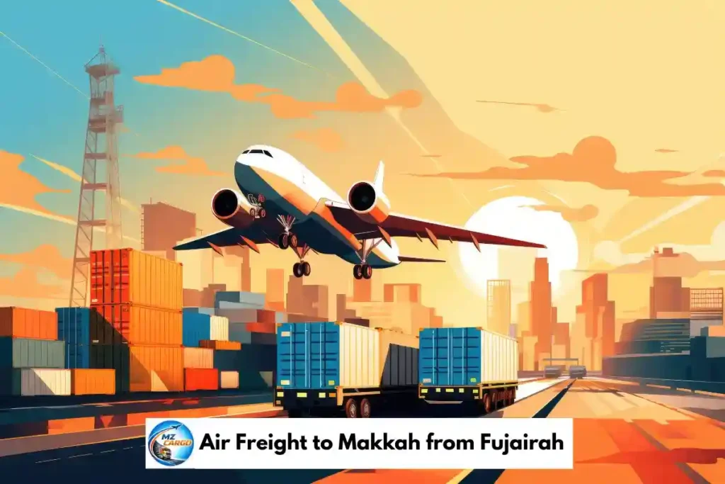 Air Freight to Makkah from Fujairah