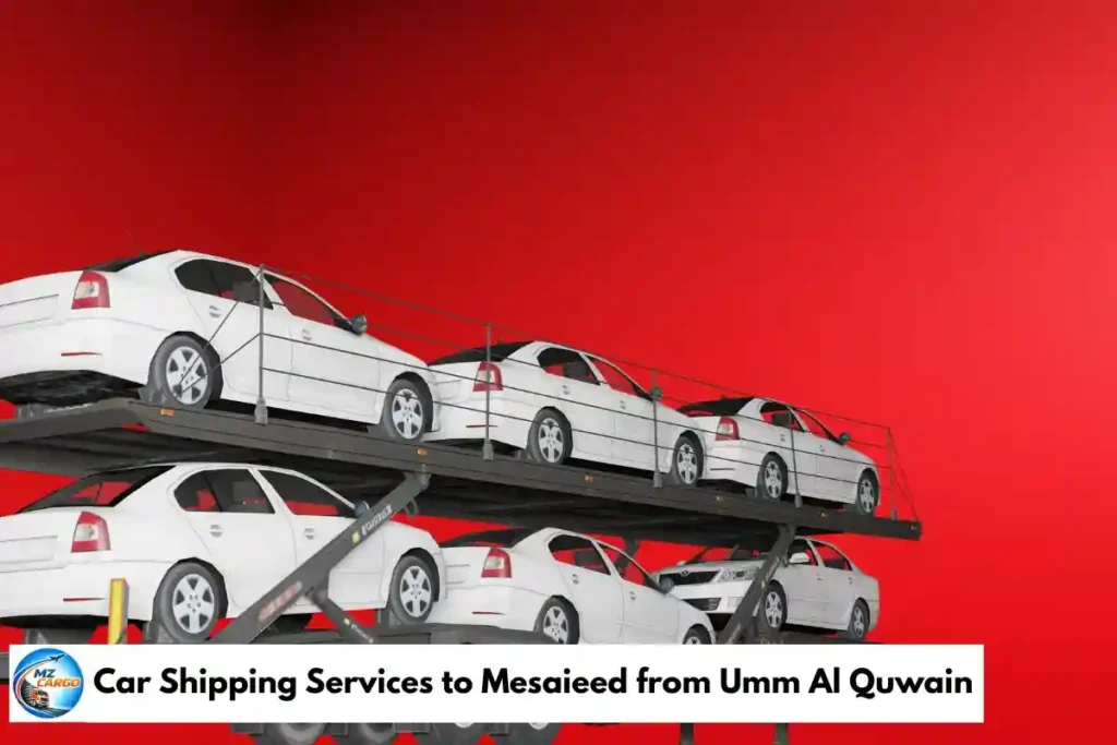 Car Shipping Services to Mesaieed from Umm Al Quwain