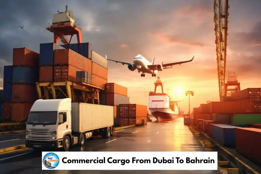 Commercial Cargo From Dubai To Bahrain