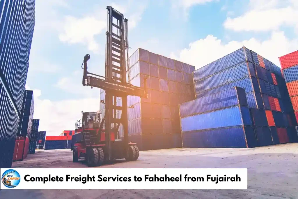 Complete Freight Services to Fahaheel from Fujairah
