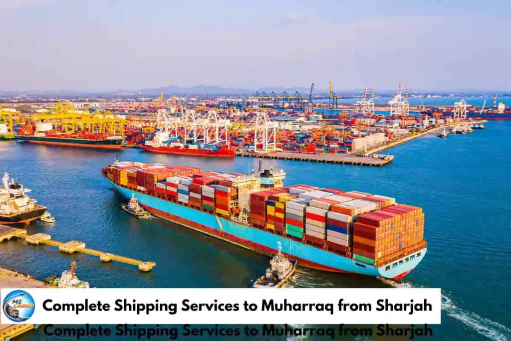 Complete Shipping Services to Muharraq from Sharjah