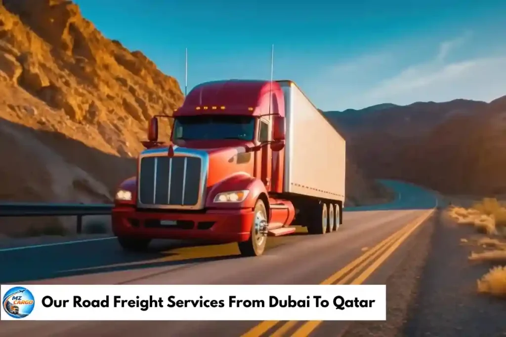 Our Road Freight Services From Dubai To Qatar