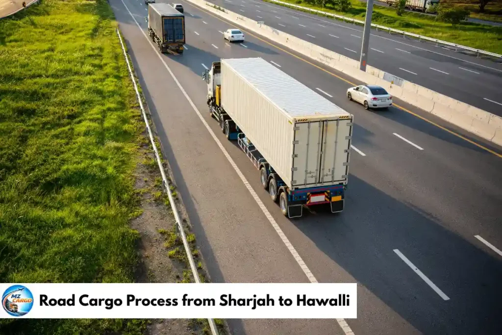 Road Cargo Process from Sharjah to Hawalli