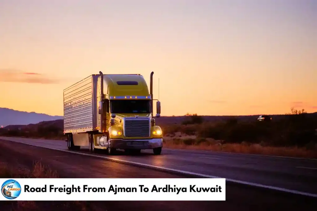 Road Freight From Ajman To Ardhiya Kuwait