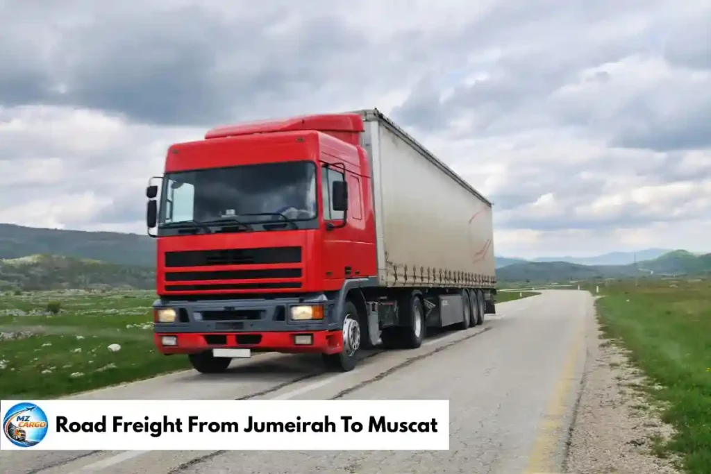 Road Freight From Jumeirah To Muscat