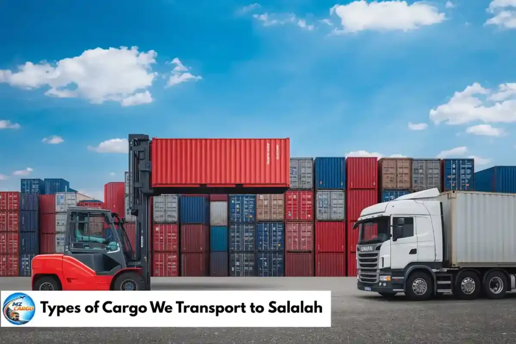 Types of Cargo We Transport to Salalah