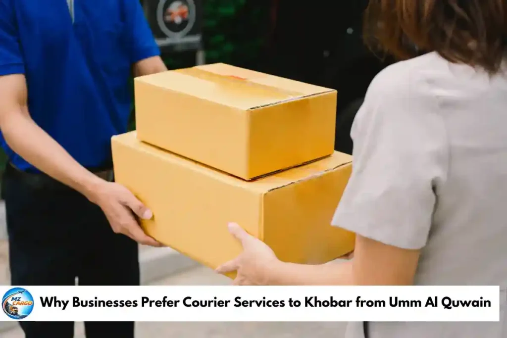 Why Businesses Prefer Courier Services to Khobar from Umm Al Quwain