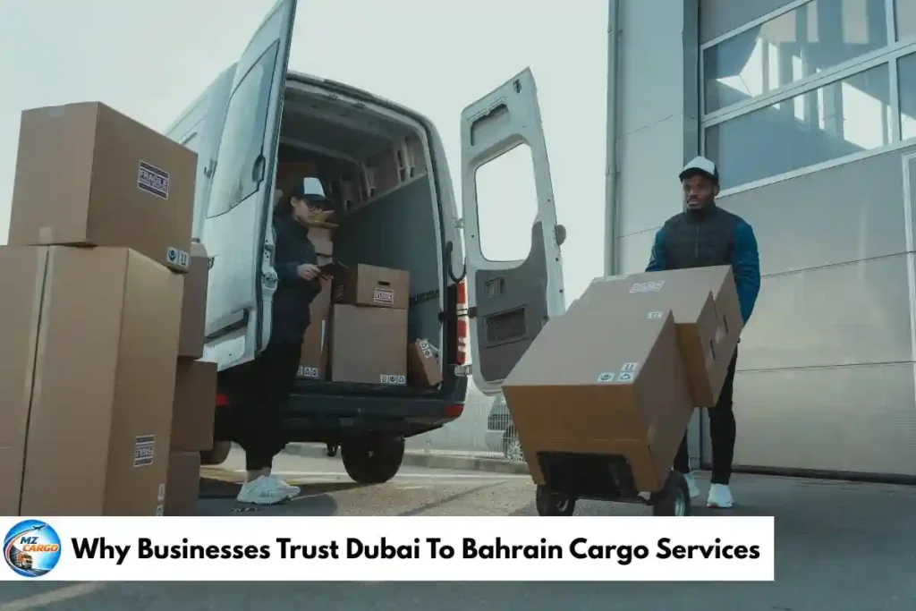Why Businesses Trust Dubai To Bahrain Cargo Services